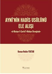 Ayni`nin Hadis Usulünü Ele Alışı - 1