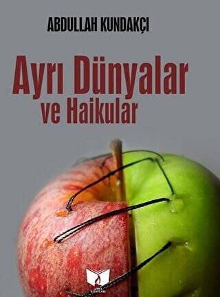 Ayrı Dünyalar ve Haikular - 1