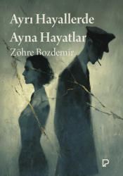 Ayrı Hayallerde Ayna Hayatlar - Paşa Yayınları