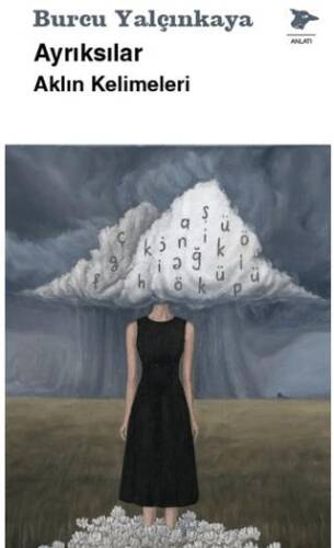 Ayrıksılar Aklın Kelimeleri - 1