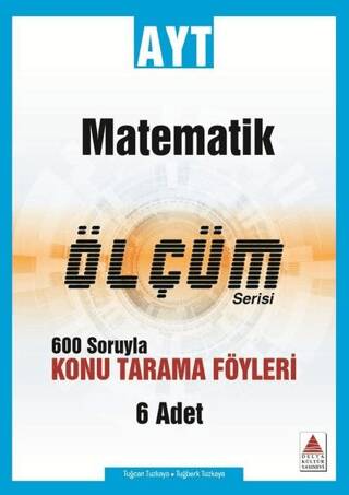 AYT Matematik Ölçüm Serisi 600 Soruyla Konu Tarama Föyleri - 1