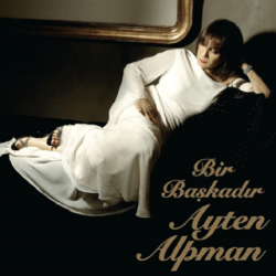 Ayten Alpman - Bir Başkadır Plak - Plak