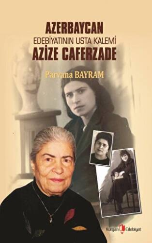 Azerbaycan Edebiyatının Usta Kalemi Azize Caferzade - 1