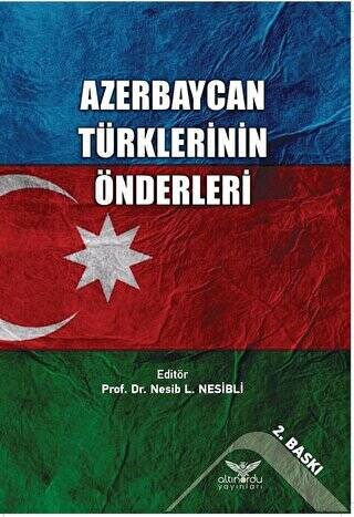 Azerbaycan Türklerinin Önderleri - 1