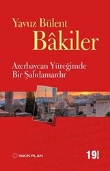 Azerbaycan Yüreğimde Bir Şahdamardır - 1