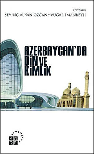Azerbaycan’da Din ve Kimlik - 1