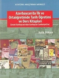 Azerbaycan`da İlk ve Ortaöğretimde Tarih Öğretimi ve Ders Kitapları - 1