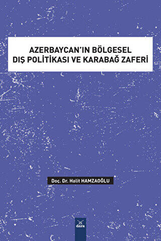 Azerbaycan’ın Bölgesel Dış Politikası ve Karabağ Zaferi - 1