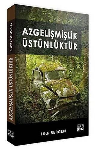 Azgelişmişlik Üstünlüktür - 1