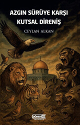 Azgın Sürüye Karşı Kutsal Direniş - Dönem Yayıncılık