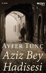 Aziz Bey Hadisesi - 1