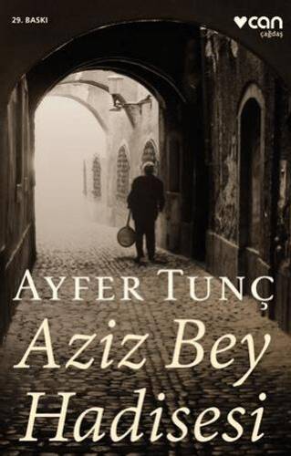Aziz Bey Hadisesi - 1