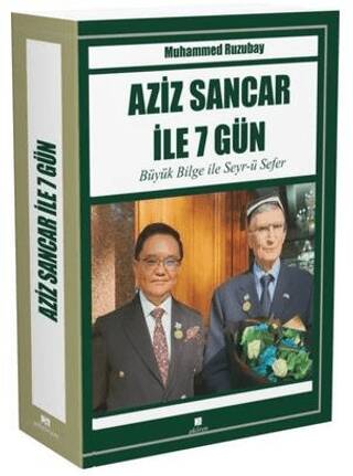 Aziz Sancar İle 7 Gün - Büyük Bilge İle Seyr-ü Sefer - 1