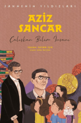 Aziz Sancar - Sahnenin Yıldızları - Nesil Çocuk Yayınları
