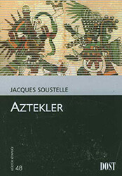 Aztekler - Dost Kitabevi Yayınları