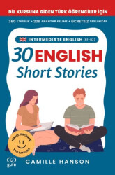 B1 – B2 English 30 Short Stories For Intermediate Learners Orta Düzey Öğrenciler İçin 30 İngilizce Türkçe Kısa Hikaye - Gufo Yayınları