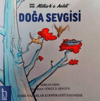 Baba Bana Atatürk’ü Anlat – Doğa Sevgisi - 1
