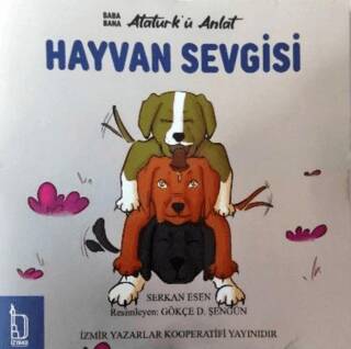 Baba Bana Atatürk’ü Anlat – Hayvan Sevgisi - 1