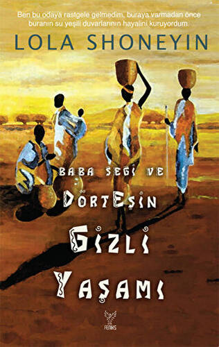 Baba Segi ve Dört Eşin Gizli Yaşamı - 1