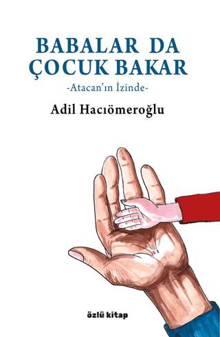 Babalar da Çocuk Bakar - 1