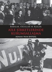 Babalar Oğullar Kızlar: Aile Şirketlerinde Kurumsallaşma - 1