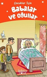 Babalar ve Oğullar - Çocuklar İçin - 1