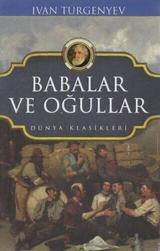 Babalar ve Oğullar - Dünya Klasikleri - 1