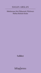 Babalarının Ruh İkliminde Filizlenen Melisa Kokulu Kızlar - Kitap Arası