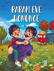 Babam Eve Dönünce - 1