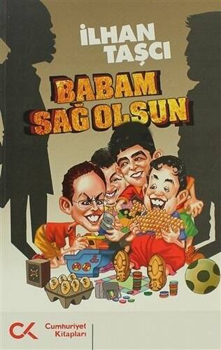 Babam Sağ Olsun - 1