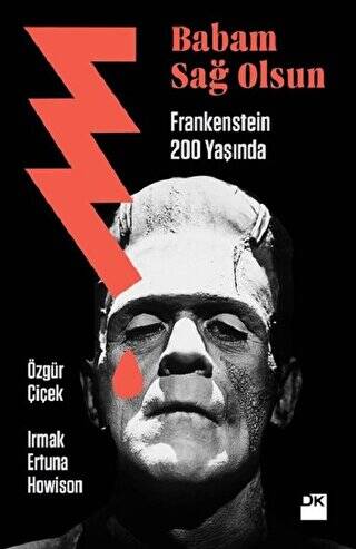 Babam Sağ Olsun - Frankenstein 200 Yaşında - 1