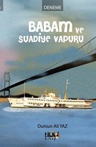 Babam ve Suadiye Vapuru - 1