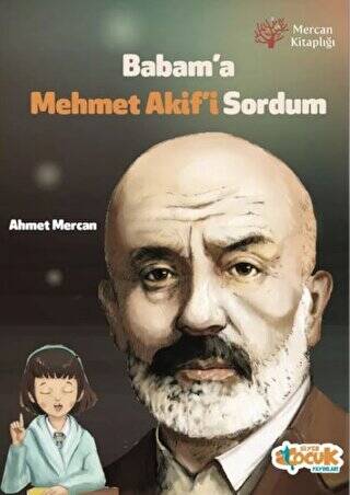 Babam`a Mehmet Akif`i Sordum - 1