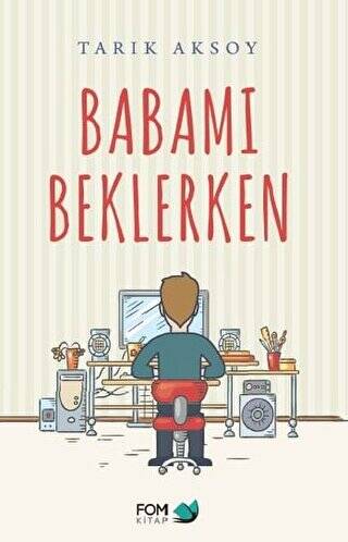 Babamı Beklerken - 1
