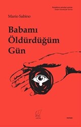 Babamı Öldürdüğüm Gün - 1