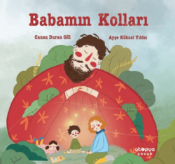 Babamın Kolları - Ütopya Çocuk