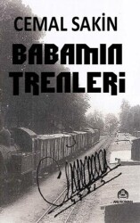 Babamın Trenleri - 1