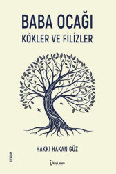 Baba Ocağı Kökler ve Filizler - İkinci Adam Yayınları