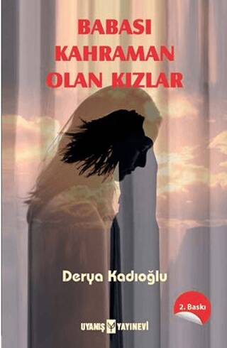 Babası Kahraman Olan Kızlar - 1