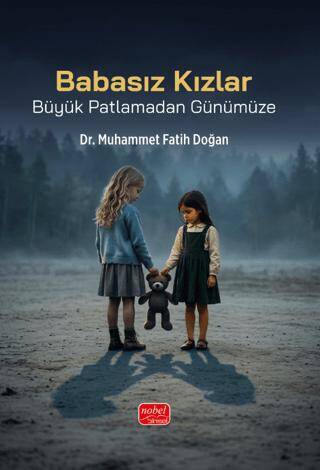 Babasız Kızlar - Büyük Patlamadan Günümüze - 1