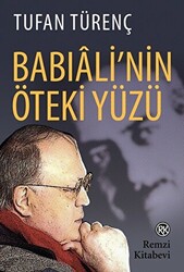 Babıali`nin Öteki Yüzü - 1