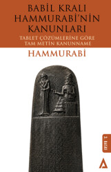 Babil Kralı Hammurabi’nin Kanunları - Tablet Çözümlerine Göre Tam Metin Kanunname - Kanon Kitap