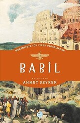 Babil - Medeniyete Yön Veren Uygarlıklar - 1