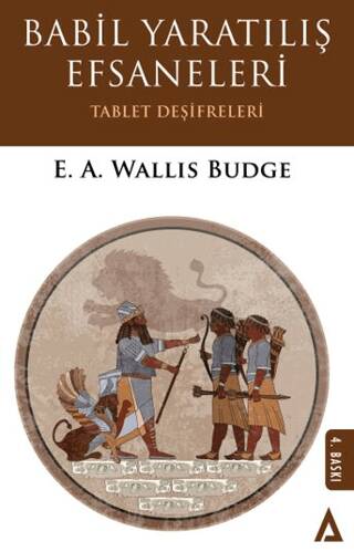 Babil Yaratılış Efsaneleri - 1