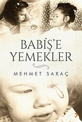 Babiş`e Yemekler - 1