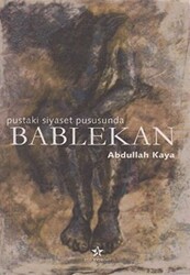 Bablekan Pustaki Siyaset Pususunda - 1