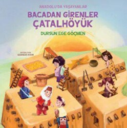 Bacadan Girenler Çatalhöyük - 1