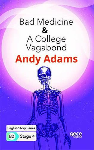 Bad Medicine - A College Vagabond - İngilizce Hikayeler B2 Stage 4 - 1