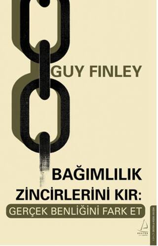 Bağımlılık Zincirlerini Kır: Gerçek Benliğini Fark Et - 1