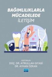 Bağımlılıklarla Mücadelede İletişim - 1